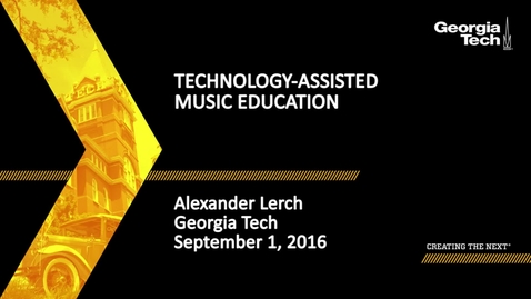 Thumbnail for Technology-Assisted Music Education, Alexander Lerch