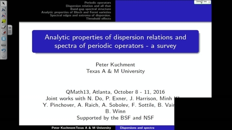 Thumbnail for entry Analytic Properties of Dispersion Relations and Spectra of Periodic Operators - A Survey - Peter Kuchment