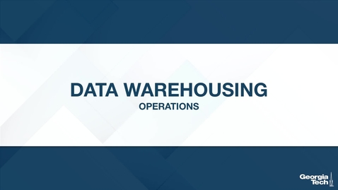 Thumbnail for Data Warehousing: Operations