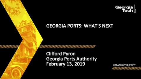Thumbnail for Clifford Pyron - Georgia Ports: What's Next