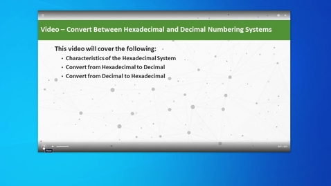 Thumbnail for Convert Between Hexadecimal and Decimal Numbering Systems