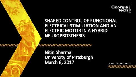 Thumbnail for entry Shared Control of Functional Electrical Stimulation and an Electric Motor in a Hybrid Neuroprosthesis - Nitin Sharma