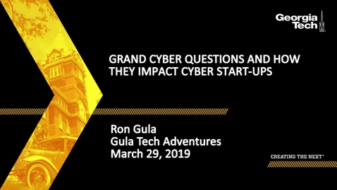 Thumbnail for entry Ron Gula - Grand Cyber Questions and How They Impact Cyber Start-ups