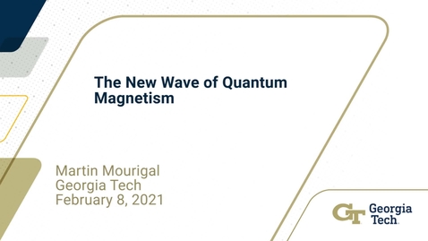 Thumbnail for Martin Mourigal - The New Wave of Quantum Magnetism
