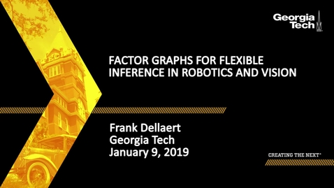 Thumbnail for Frank Dellaert - Factor Graphs for Flexible Inference in Robotics and Vision