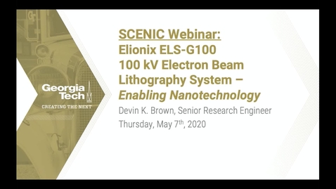 Thumbnail for Devin K. Brown - Elionix ELS-G100 100 kV Electron Beam Lithography System - Enabling Nanotechnology
