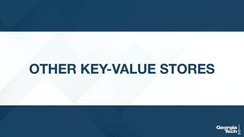 Thumbnail for Other Key-Value Stores