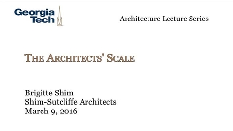 Thumbnail for entry The Architects' Scale - Brigitte Shim