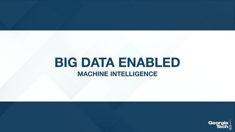 Thumbnail for entry Big Data Enabled: Machine Intelligence