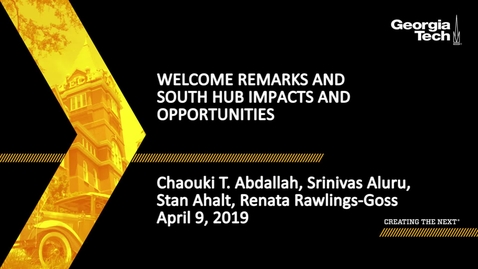 Thumbnail for Chaouki T. Abdallah, Srinivas Aluru, Stan Ahalt, Renata Rawlings-Goss - Welcome Remarks and South Hub Impacts and Opportunities