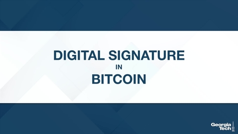 Thumbnail for Digital Signature in Bitcoin