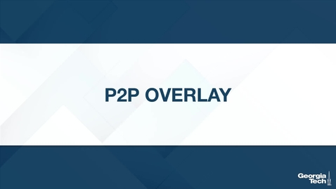 Thumbnail for entry P2P Overlay