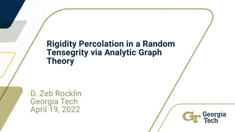 Thumbnail for D. Zeb Rocklin - Rigidity percolation in a random tensegrity via analytic graph theory