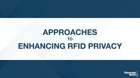 Thumbnail for entry Approaches to Enhancing RFID Privacy