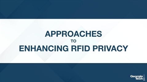 Thumbnail for Approaches to Enhancing RFID Privacy