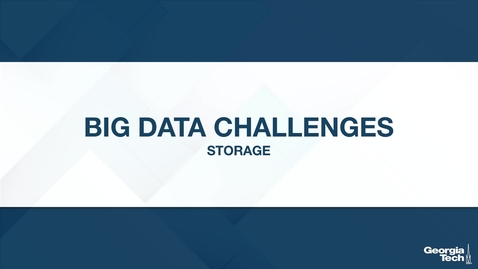 Thumbnail for Big Data Challenges: Storage