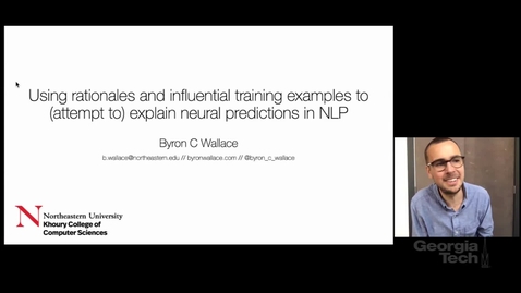 Thumbnail for Byron Wallace - Using rationales and influential training examples to (attempt to) explain neural predictions in NLP