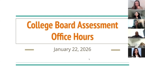 Thumbnail for College Board Assessment Office Hours (1.22.26)