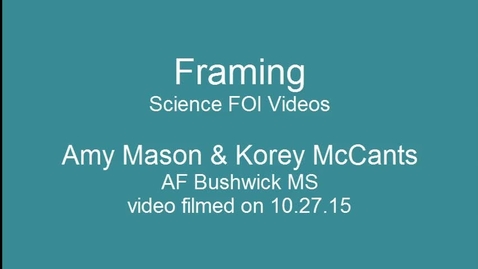 Thumbnail for Secondary Science - FOI Session - Framing