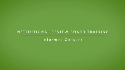 Thumbnail for entry Informed Consent