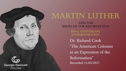 Thumbnail for entry Dr. Richard Cook - American Colonies as an Expression of the Reformation