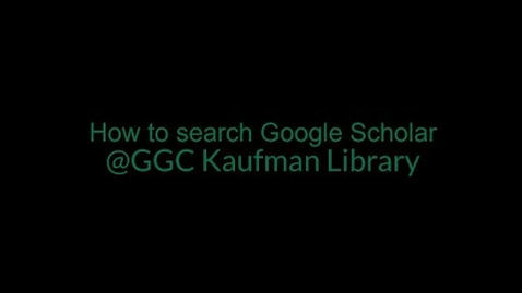 Thumbnail for Google Scholar Searching and Tips
