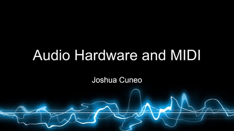 Thumbnail for entry ITEC2110 Audio Hardware and MIDI