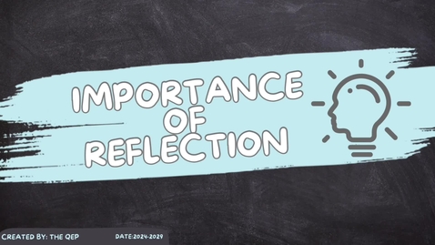 Thumbnail for The Importance of Reflection