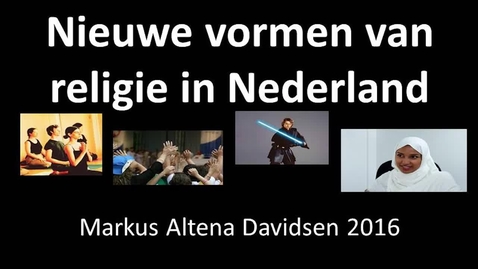Thumbnail for Nieuwe vormen van religies in Nederland