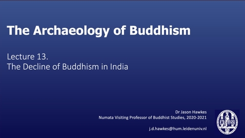 Thumbnail for The Archaeologyof Buddhism, Lecture 13.1