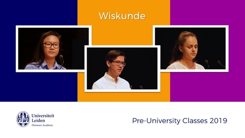 Thumbnail for Pre-University Classes Slotbijeenkomst 2019 - Wiskunde