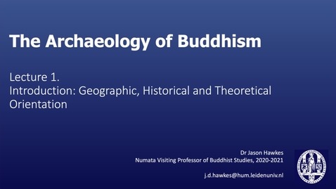 Thumbnail for The Archaeology of Buddhism, Lecture 1.3