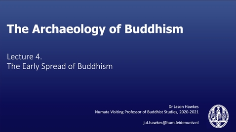 Thumbnail for The Archaeology of Buddhism, Lecture 4.1