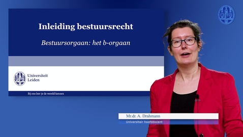 Thumbnail for Inleiding bestuursrecht - Bestuursorgaan: het b-orgaan