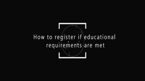 Thumbnail for How to register if the educational requirements are met in LUCRIS GSM