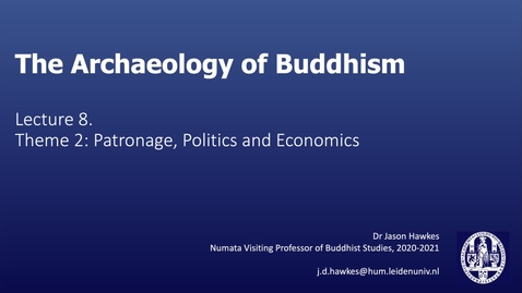 Thumbnail for The Archaeology of Buddhism, Lecture 8.2
