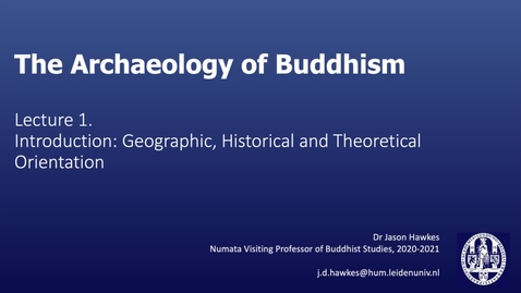 Thumbnail for The Archaeology of Buddhism, Lecture 1.2