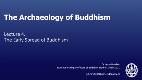 Thumbnail for The Archaeology of Buddhism, Lecture 4.2