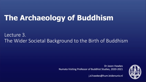 Thumbnail for The Archaeology of Buddhism, Lecture 3.1