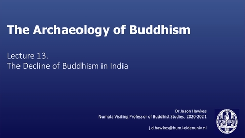 Thumbnail for The Archaeology of Buddhism, Lecture 13.2