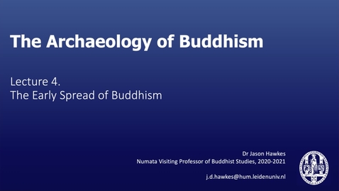 Thumbnail for The Archaeology of Buddhism, Lecture 4.3