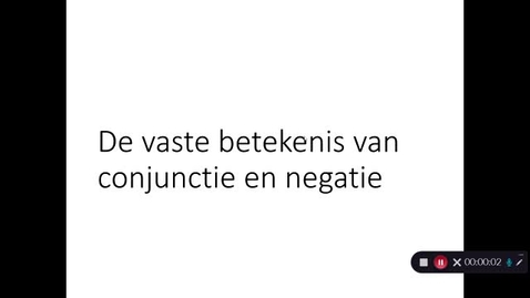 Thumbnail for Logica 2.5 De vaste betekenis van conjunctie en negatie