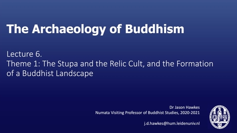 Thumbnail for The Archaeology of Buddhism, Lecture 6.1