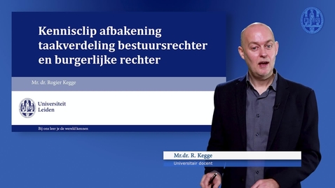 Thumbnail for Kennisclip: afbakening taakverdeling bestuursrechter en burgerlijke rechter