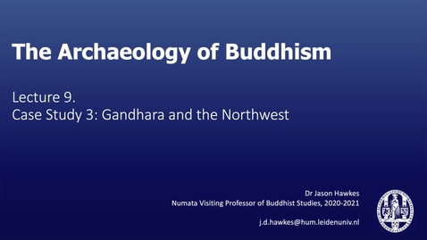Thumbnail for The Archaeology of Buddhism, Lecture 9.3