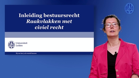 Thumbnail for Inleiding bestuursrecht - Raakvlakken met civiel recht