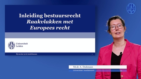 Thumbnail for Inleiding bestuursrecht - Raakvlakken met Europees recht