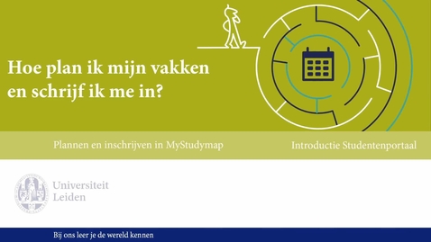 Thumbnail for Hoe plan ik mijn vakken en schrijf ik me in?