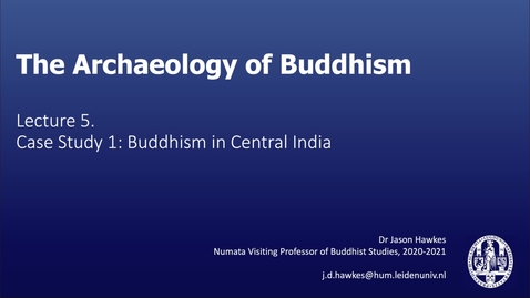 Thumbnail for The Archaeology of Buddhism, Lecture 5.2