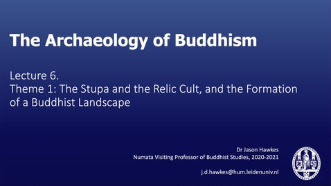 Thumbnail for The Archaeology of Buddhism, Lecture 6.3
